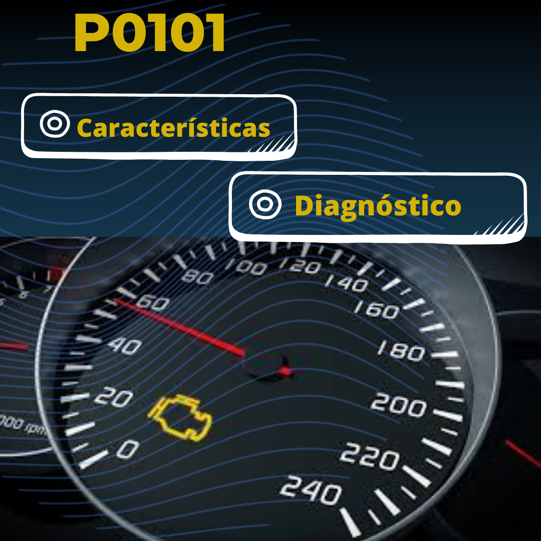 DTC P0101 Causas Diagnóstico y Soluciones